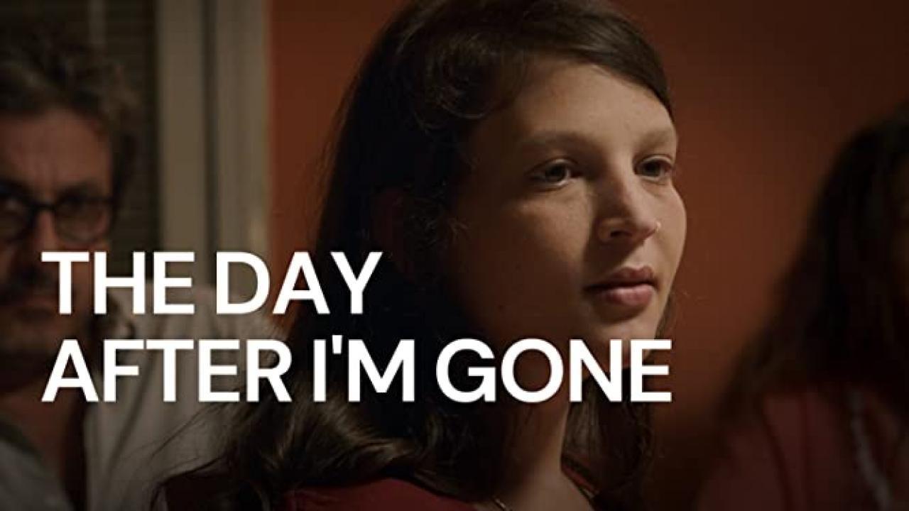 فيلم The Day After Im Gone 2019 مترجم اون لاين