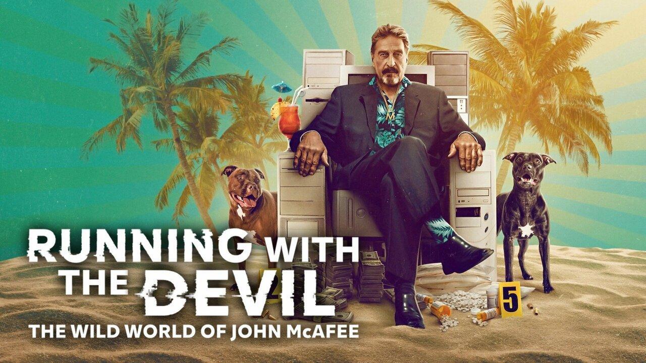 فيلم Running With the Devil: The Wild World of John McAfee 2022 مترجم