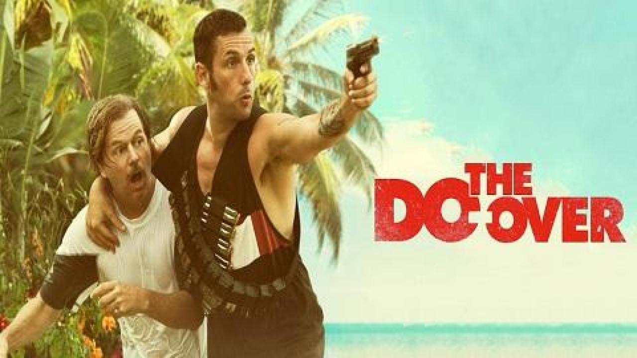فيلم The Do Over 2016 مترجم اون لاين