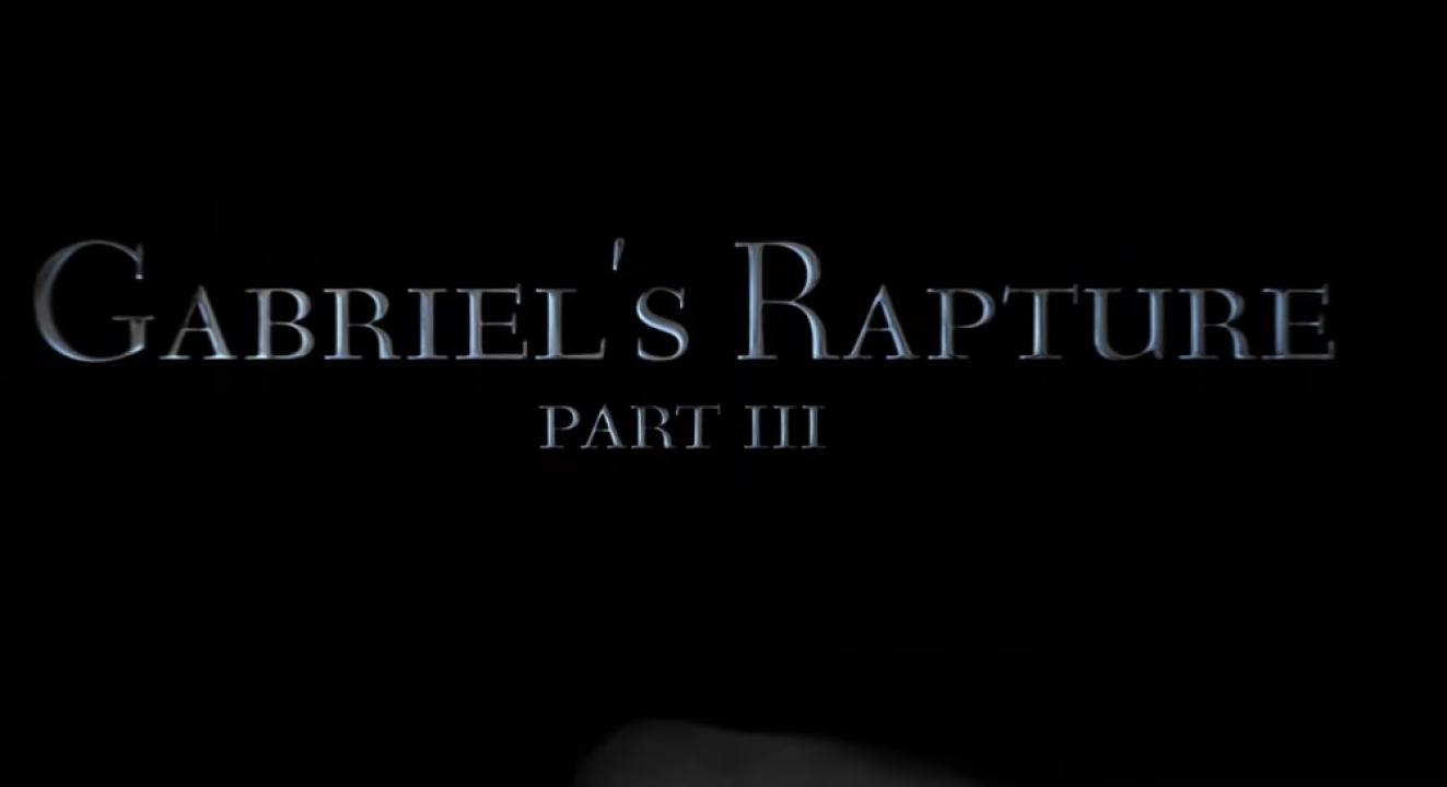 فيلم Gabriels Rapture Part 3 2022 مترجم