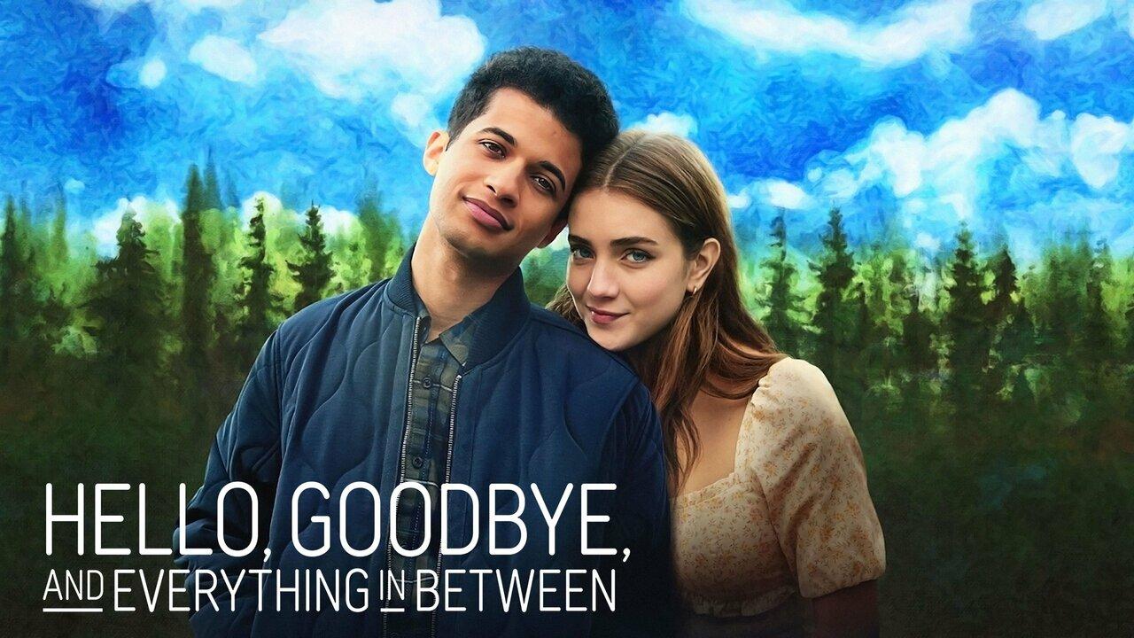 فيلم Hello, Goodbye, and Everything in Between 2022 مترجم