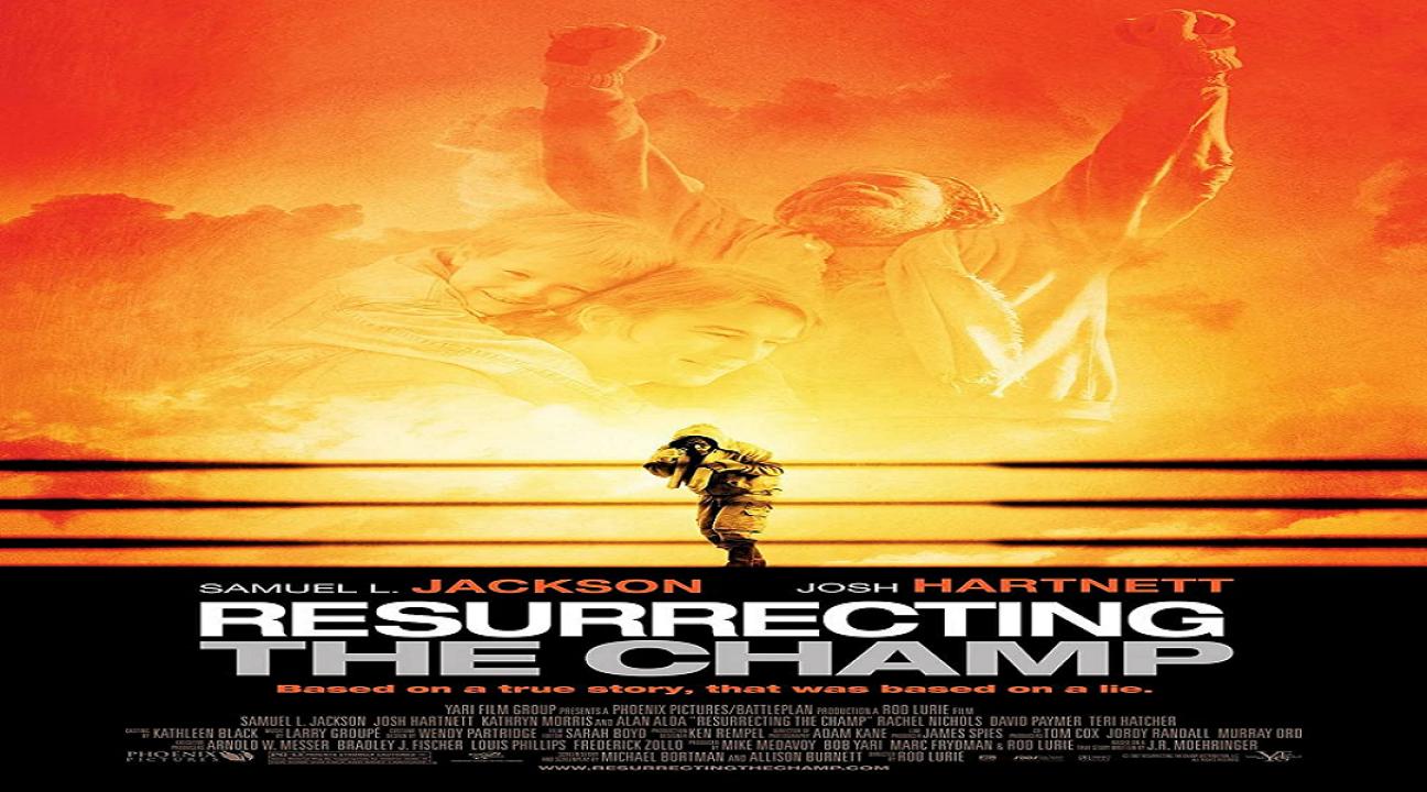 فيلم Resurrecting The Champ 2007 مترجم