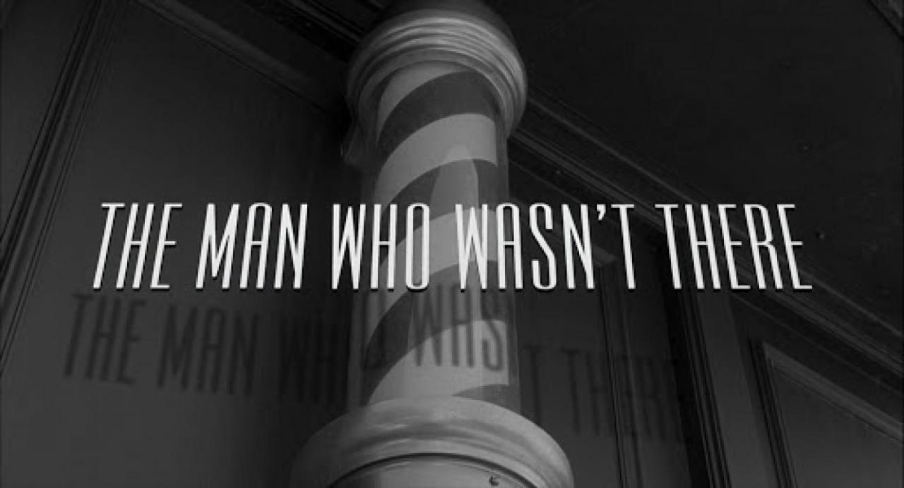 فيلم The Man Who Wasn't There 2001 مترجم