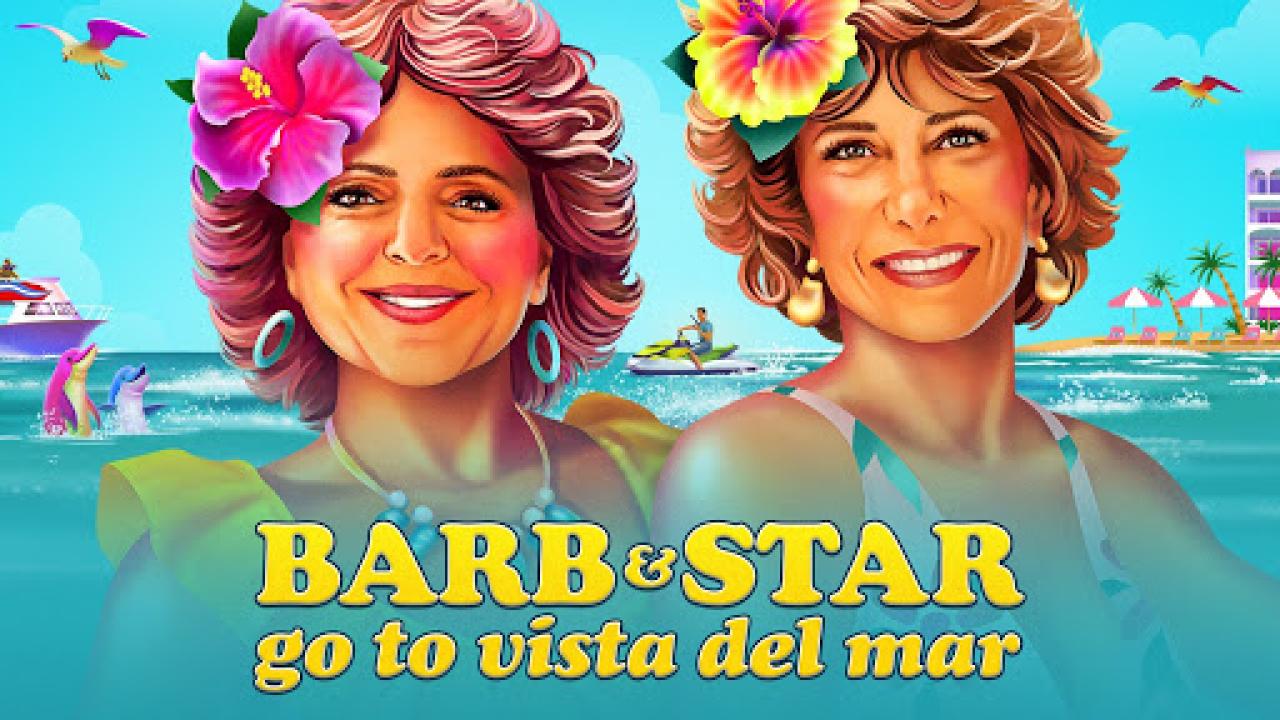 فيلم Barb and Star Go to Vista Del Mar 2021 مترجم