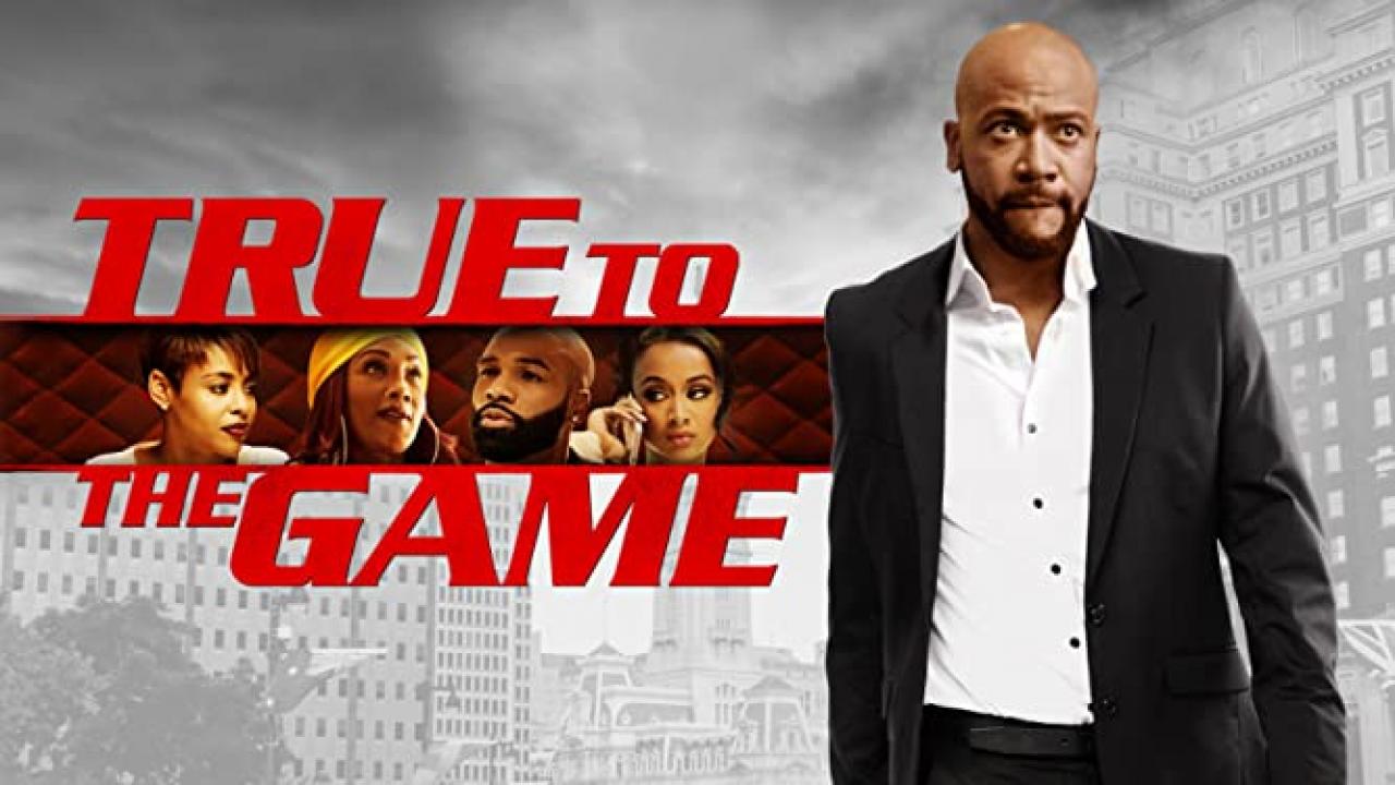 فيلم True To the Game 2017 مترجم