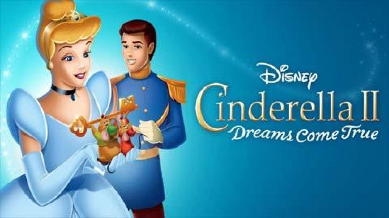 فيلم Cinderella II: Dreams Come True 2002 مترجم