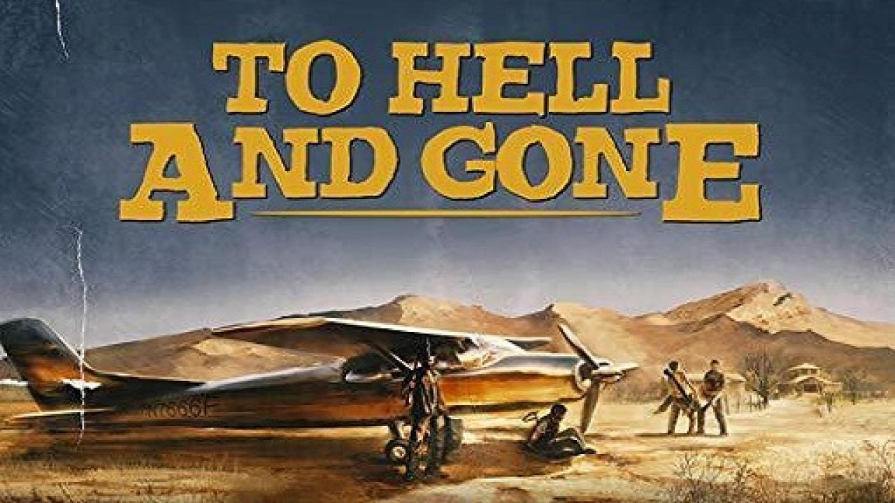 فيلم To Hell And Gone 2019 مترجم اون لاين