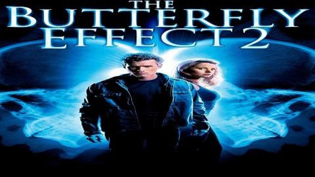 فيلم The Butterfly Effect 2 2006 مترجم اون لاين