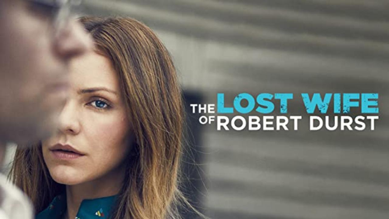 فيلم The Lost Wife of Robert Durst 2017 مترجم