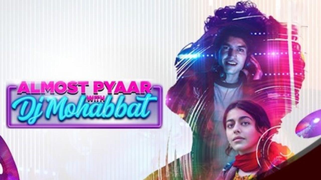 فيلم Almost Pyaar With DJ Mohabbat 2023 مترجم