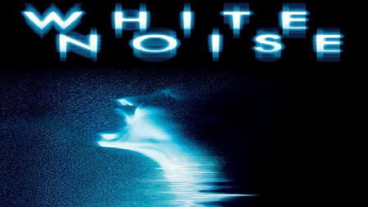فيلم White Noise 2005 مترجم اون لاين