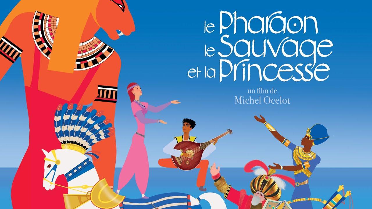 فيلم Le pharaon, le sauvage et la princesse 2022 مترجم