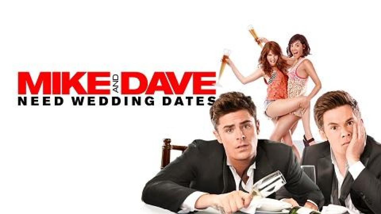 فيلم Mike And Dave Need Wedding Dates 2016 مترجم اون لاين