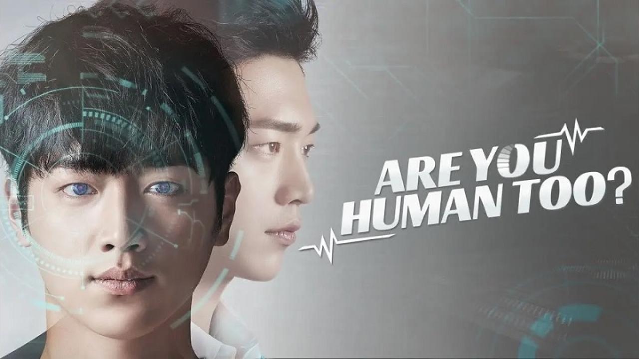 Are You Human Too