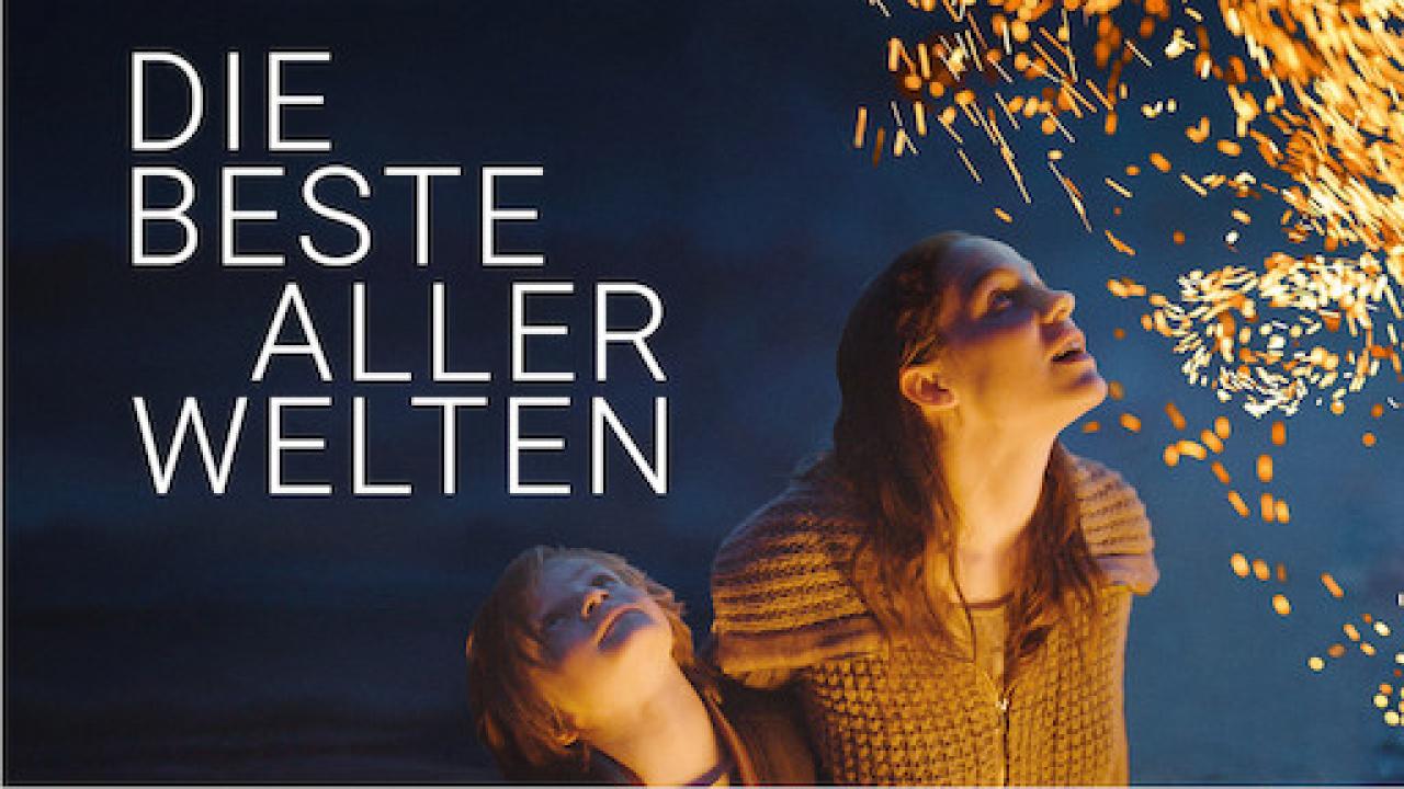 فيلم The Best of All Worlds AKA Die Beste Aller Welten 2017 مترجم