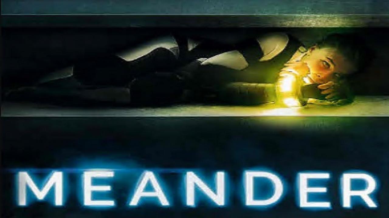 فيلم Meander 2021 مترجم اون لاين