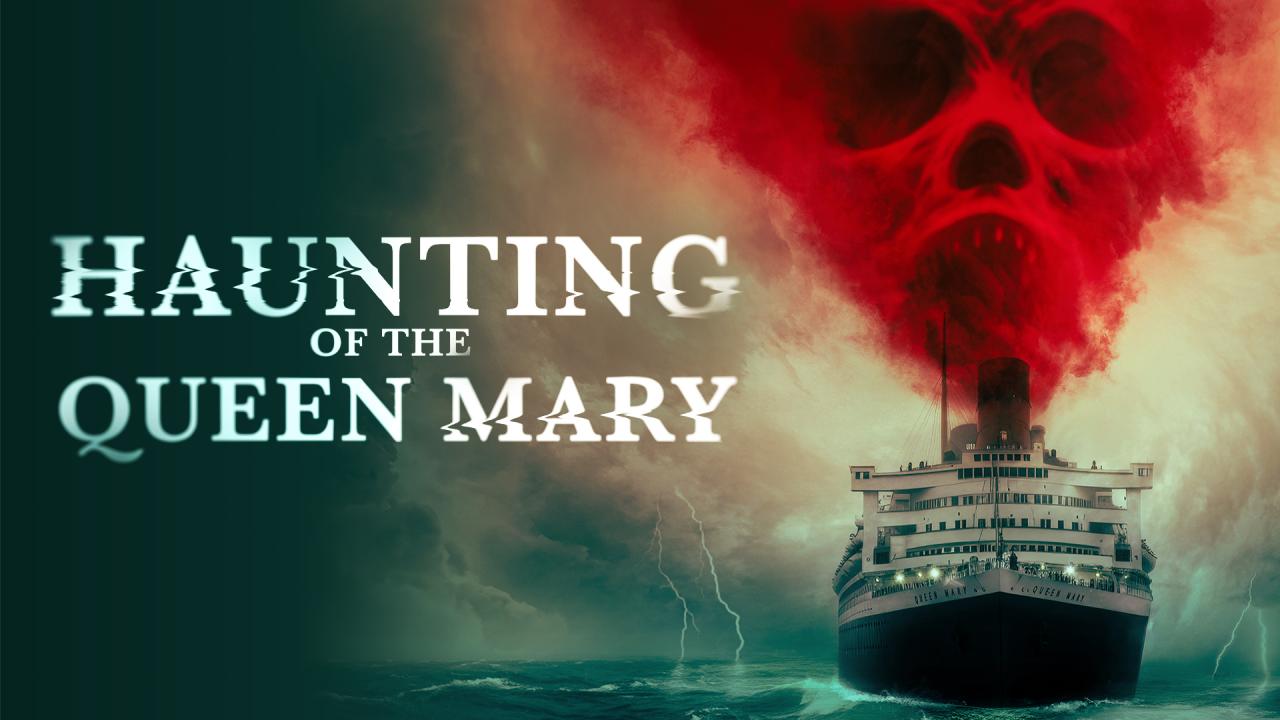 فيلم Haunting of the Queen Mary 2023 مترجم