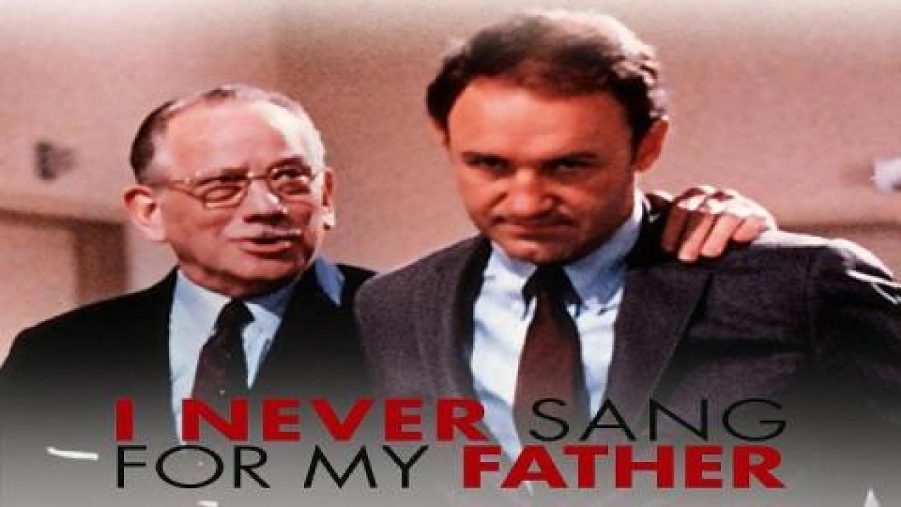 فيلم I Never Sang for My Father 1970 مترجم