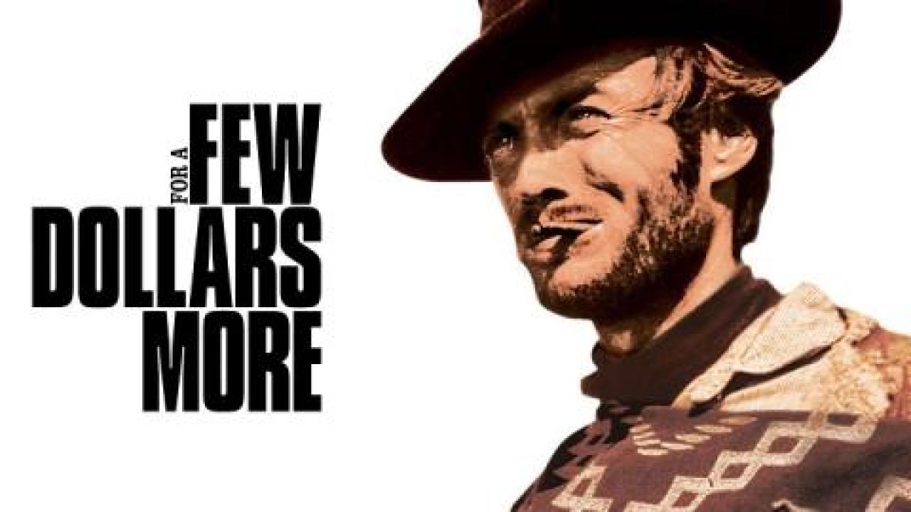 فيلم For a Few Dollars More 1965 مترجم