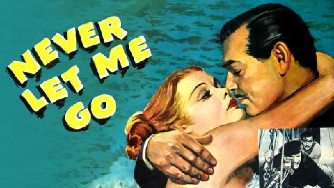 فيلم Never Let Me Go 1953 مترجم