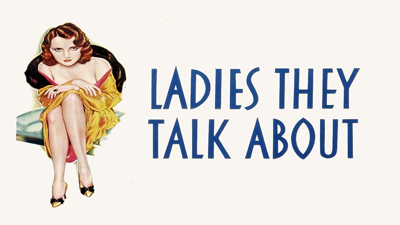 فيلم Ladies They Talk About 1933 مترجم