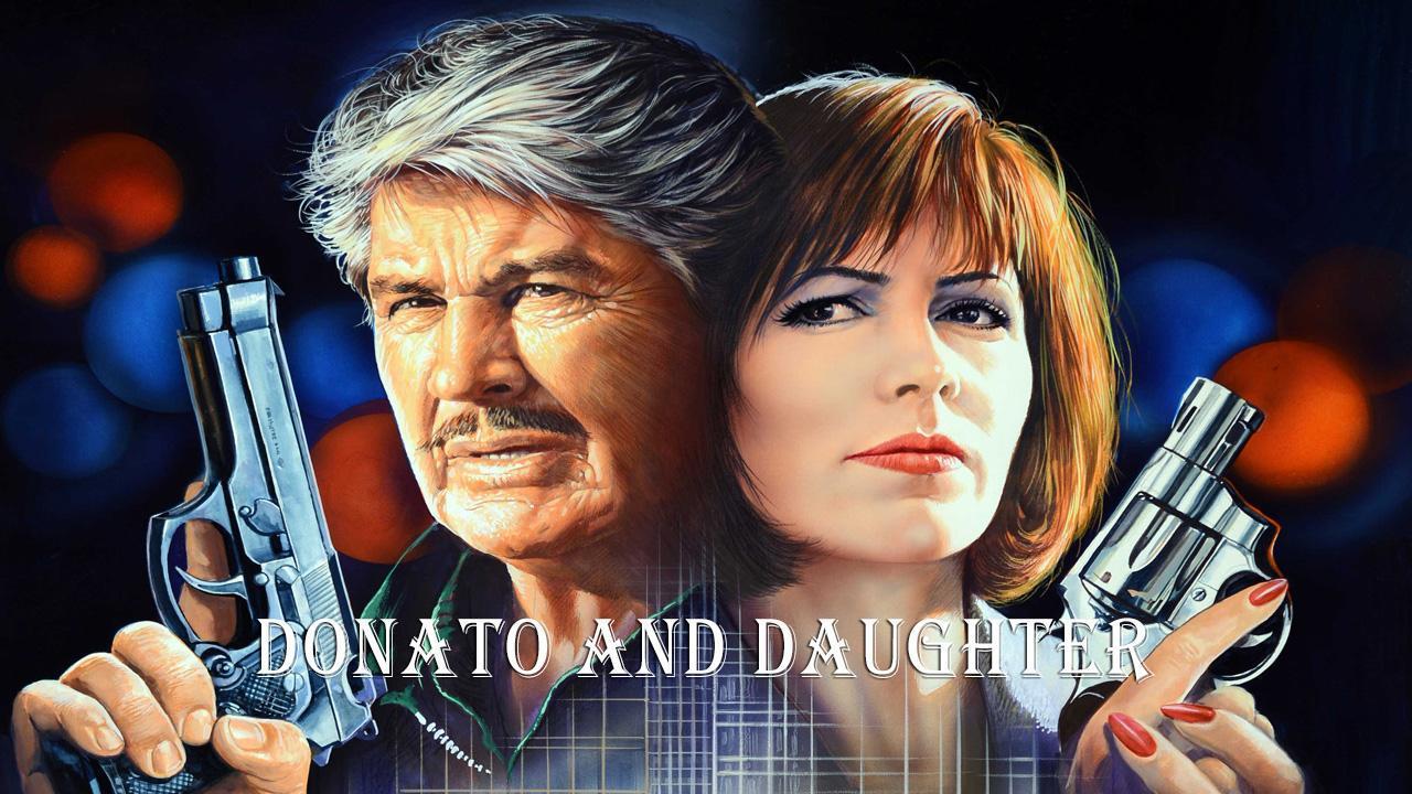 فيلم Donato And Daughter 1993 مترجم