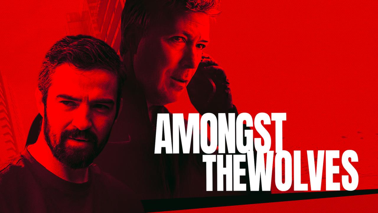 فيلم Amongst the Wolves 2024 مترجم