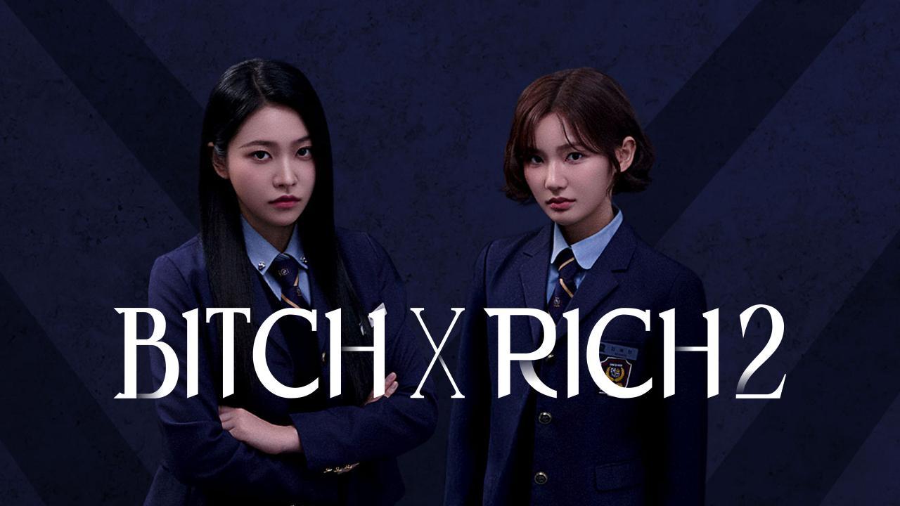 مسلسل Bitch X Rich الموسم الثاني الحلقة 6 السادسة مترجمة