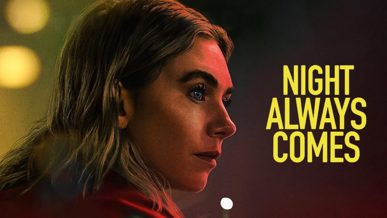 فيلم Night Always Comes 2025 مترجم