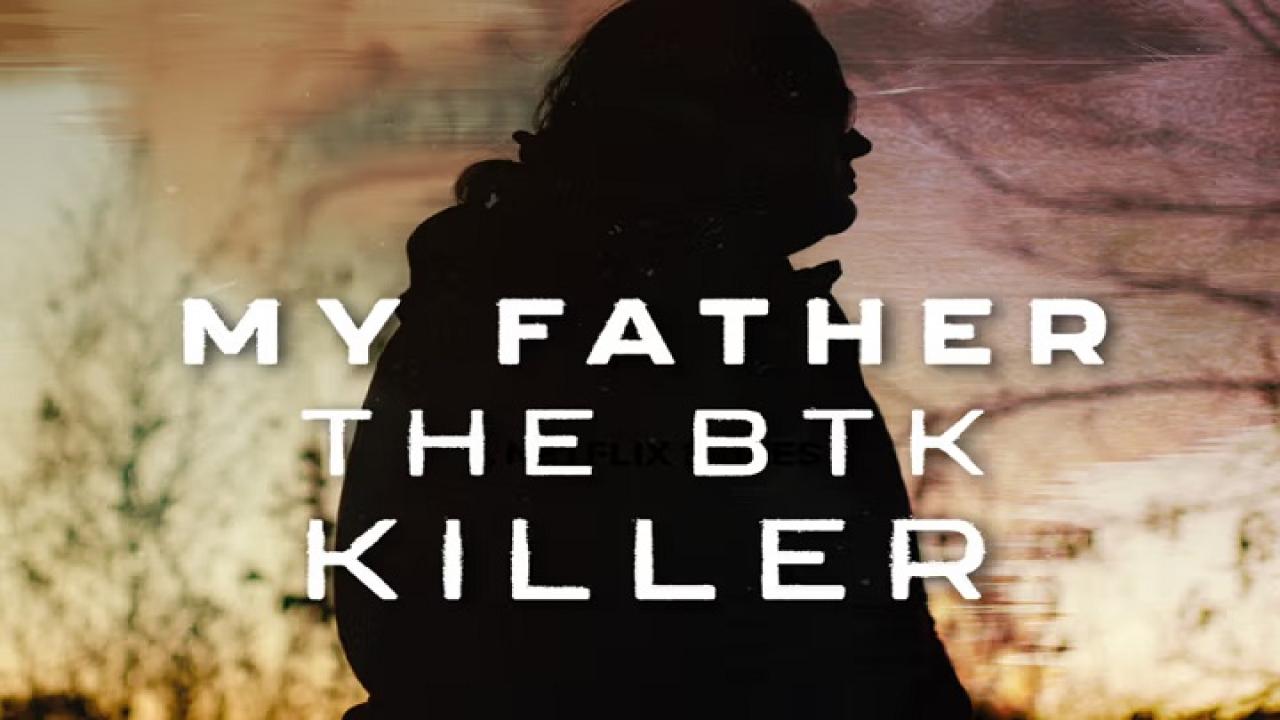 فيلم My Father the BTK Killer 2025 مترجم بجودة عالية