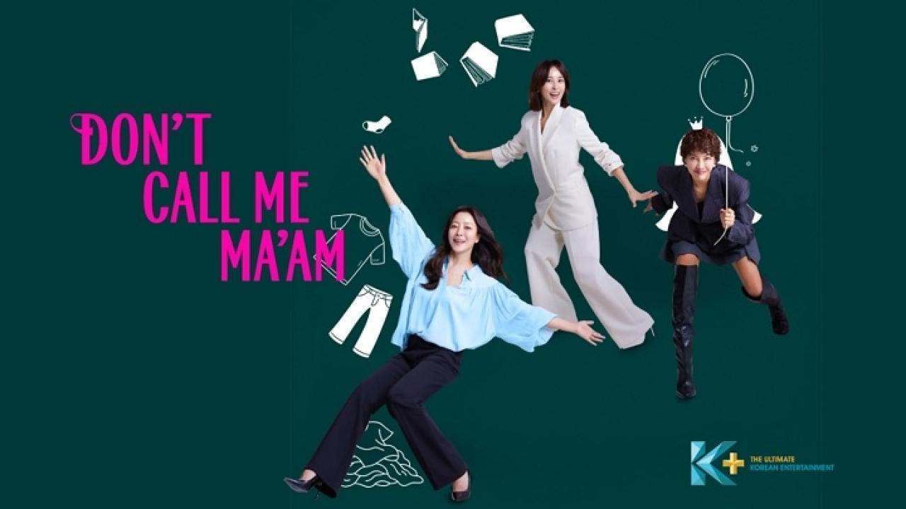 مسلسل Don’t Call Me Ma’am الحلقة 8 الثامنة مترجمة