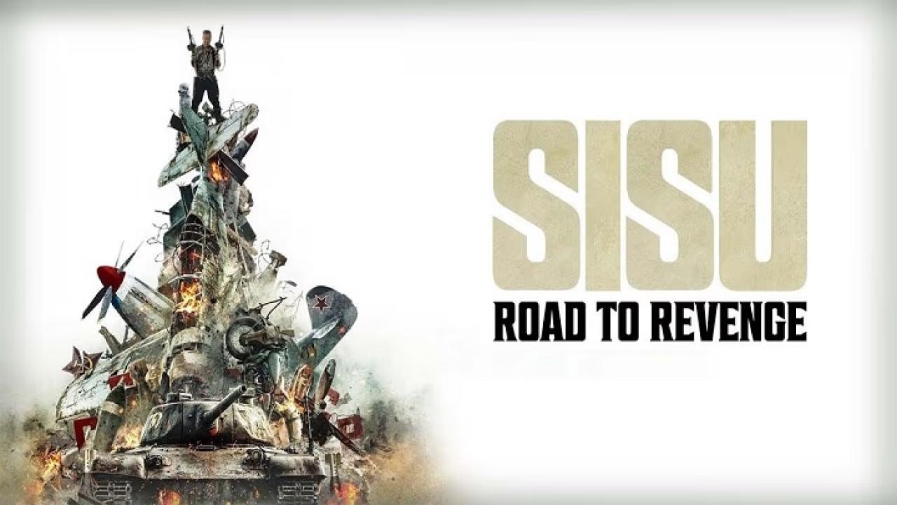 فيلم Sisu 2 2025 مترجم