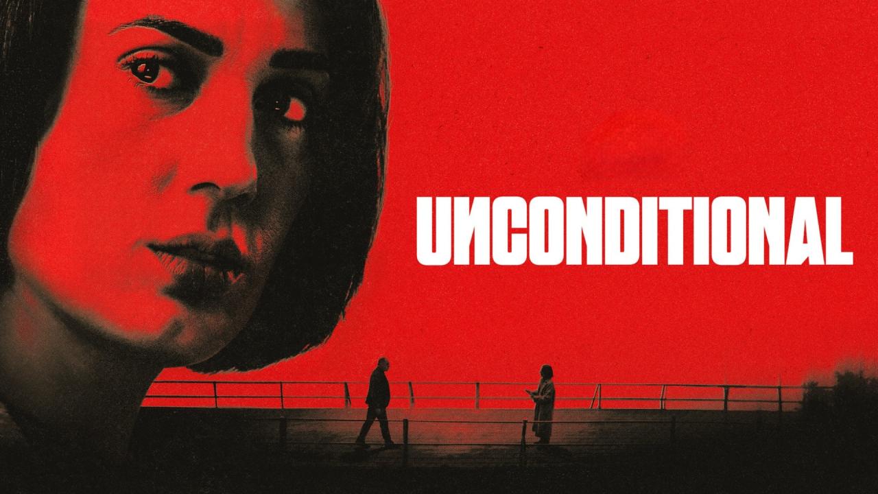 مسلسل Unconditional الموسم الاول الحلقة 4 الرابعة مترجمة