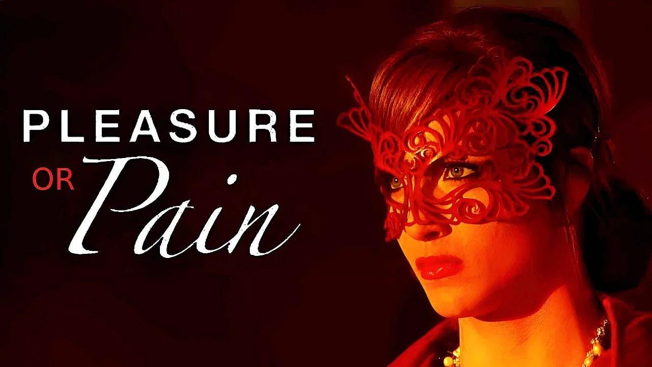 فيلم Pleasure or Pain 2013 مترجم