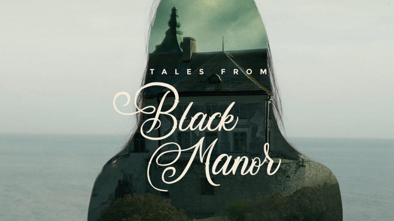شاهد فيلم Tales from Black Manor 2025 مترجم