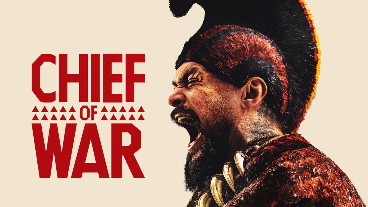 شاهد مسلسل Chief of War الحلقة 1 الاولى مترجمة